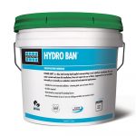 LATICRETE® HYDRO BAN® LATICRETE® HYDRO BAN®